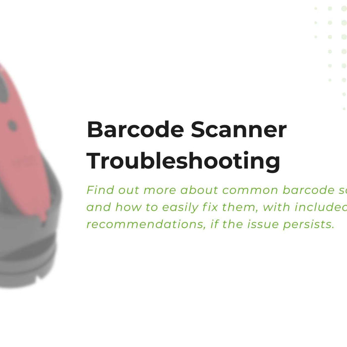 Common Barcode Scanner Issues and How to Fix Them