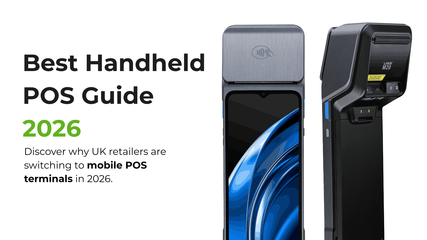 How Handheld POS Terminals are Replacing Traditional Tills in 2026