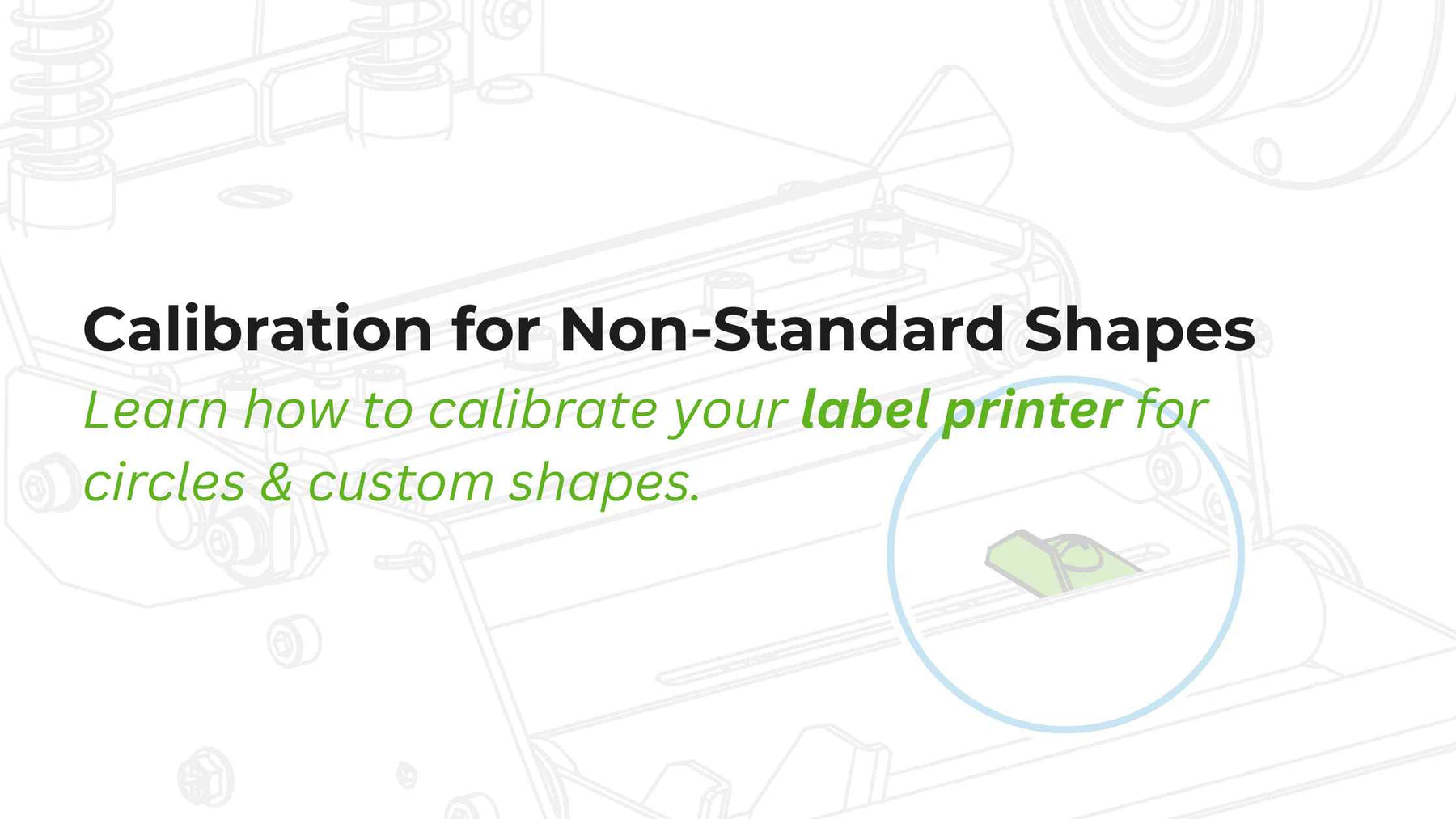 How to Calibrate Your Label Printer for Non-Standard Shapes (Circles, Die-Cuts & Ovals)